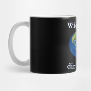 Wie Gates dir heute? Mug